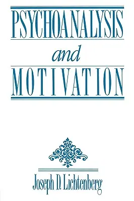 Pszichoanalízis és motiváció - Psychoanalysis and Motivation