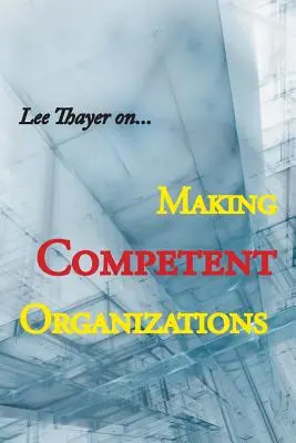 Kompetens szervezetek létrehozása - Making Competent Organizations