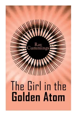 A lány az aranyatomban - The Girl in the Golden Atom