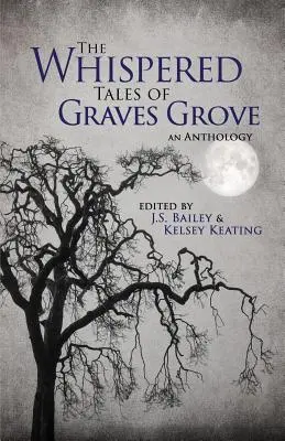 A Graves Grove suttogó történetei - The Whispered Tales of Graves Grove