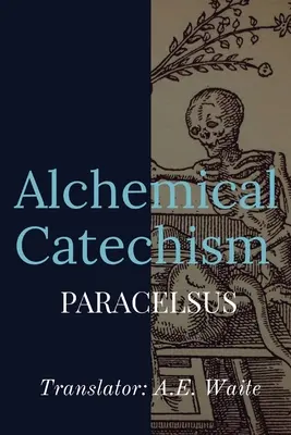 Alkímiai katekizmus - Alchemical Catechism