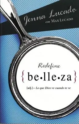 Redefine belleza: Lo que Dios ve cuando te mira