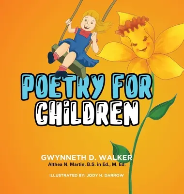 Gwynneth tanárnő versei gyermekeknek: Könyv 1. - Teacher Gwynneth's Poetry for Children: Book 1