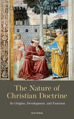 A keresztény tanítás természete: Eredete, fejlődése és funkciója - The Nature of Christian Doctrine: Its Origins, Development, and Function