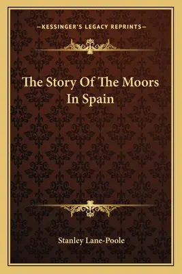 A spanyolországi mórok története - The Story Of The Moors In Spain