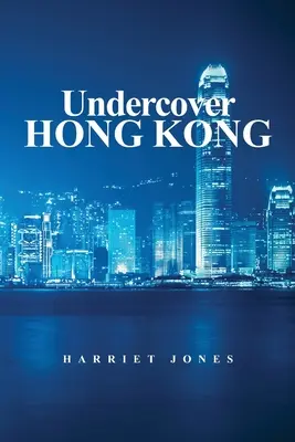 Undercover Hong Kong