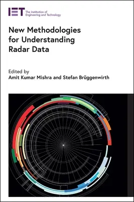 Új módszerek a radaradatok megértéséhez - New Methodologies for Understanding Radar Data