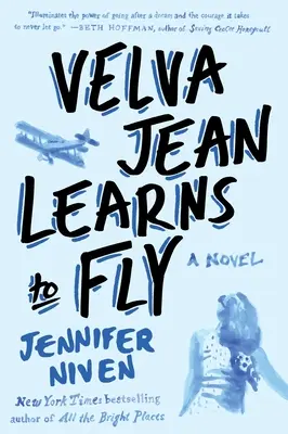 Velva Jean megtanul repülni: A Velva Jean-sorozat 2. könyve - Velva Jean Learns to Fly: Book 2 in the Velva Jean series