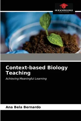 Kontextusalapú biológiaoktatás - Context-based Biology Teaching