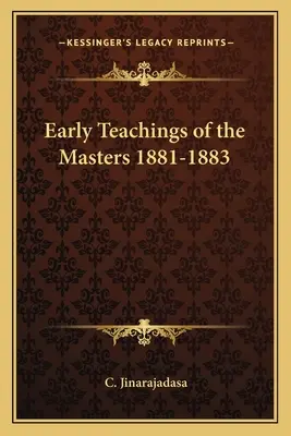 A Mesterek korai tanításai 1881-1883 - Early Teachings of the Masters 1881-1883