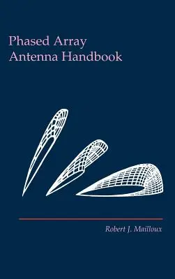 Fázisos elrendezésű antennák kézikönyve - Phased Array Antenna Handbook