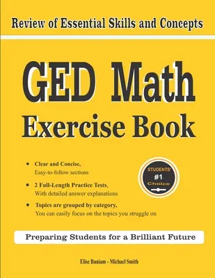 GED Math Exercise Book: Az alapvető készségek és fogalmak áttekintése 2 GED Matematika Gyakorlótesztekkel - GED Math Exercise Book: Review of Essential Skills and Concepts with 2 GED Math Practice Tests