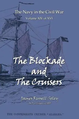 A blokád és a cirkálók - The Blockade and the Cruisers