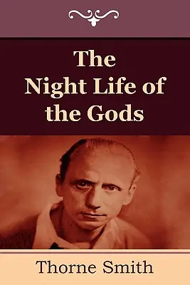 Az istenek éjszakai élete - The Night Life of the Gods