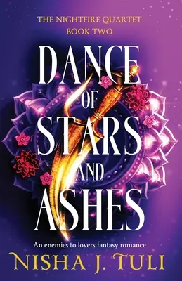 Csillagok és hamu tánca: Egy ellenségből szerelmespárrá váló fantasy-románc - Dance of Stars and Ashes: An enemies to lovers fantasy romance