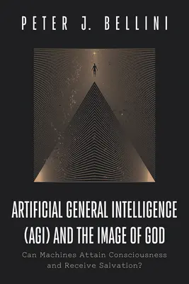 Mesterséges általános intelligencia (AGI) és Isten képmása - Artificial General Intelligence (AGI) and the Image of God