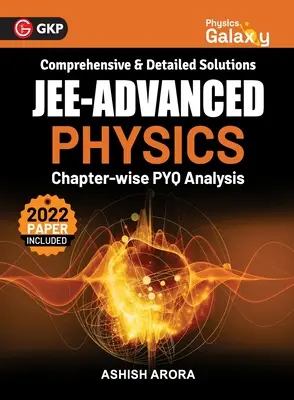 Fizikai galaxis 2023: JEE Advanced - Physics - Chapter wise PYQ Analysis by Ashish Arora - Physics Galaxy 2023: JEE Advanced - Physics - Chapter wise PYQ Analysis by Ashish Arora