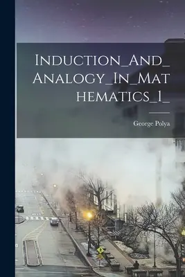 Indukció_és_analógia_a_matematikában_1_ - Induction_And_Analogy_In_Mathematics_1_