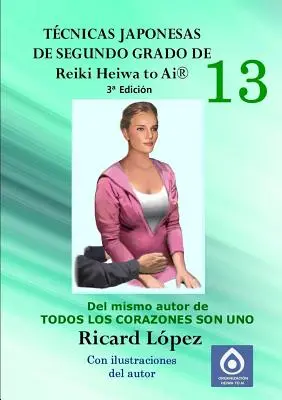 Japán másodfokú Reiki Heiwa to Ai (R) technikák - Tcnicas japonesas de segundo grado de Reiki Heiwa to Ai (R)