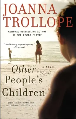 Más emberek gyermekei: Other People's Children: A Novel - Other People's Children: Other People's Children: A Novel