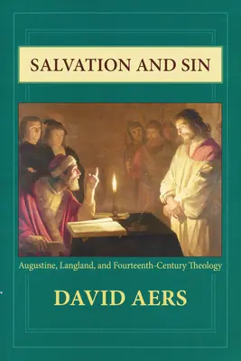 Megváltás és bűn: Augustinus, Langland és a XIV. századi teológia - Salvation and Sin: Augustine, Langland, and Fourteenth-Century Theology