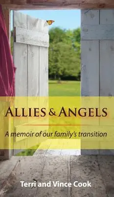 Szövetségesek és angyalok: A Memoir of Our Family's Transition (Emlékirat családunk átmenetéről) - Allies & Angels: A Memoir of Our Family's Transition