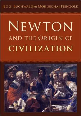 Newton és a civilizáció eredete - Newton and the Origin of Civilization
