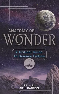 A csoda anatómiája: A Critical Guide to Science Fiction - Anatomy of Wonder: A Critical Guide to Science Fiction