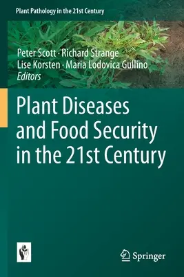 Növénybetegségek és élelmezésbiztonság a 21. században - Plant Diseases and Food Security in the 21st Century