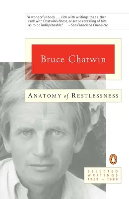 A nyugtalanság anatómiája: Válogatott írások 1969-1989 - Anatomy of Restlessness: Selected Writings 1969-1989