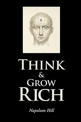 Gondolkodj és gazdagodj - Think and Grow Rich