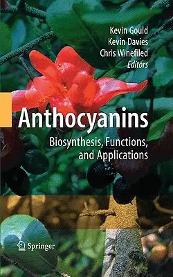 Antocianinok: bioszintézis, funkciók és alkalmazások - Anthocyanins: Biosynthesis, Functions, and Applications