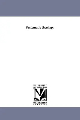 Rendszeres teológia. - Systematic theology.