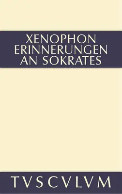 Erinnerungen an Sokrates: Griechisch - Deutsch