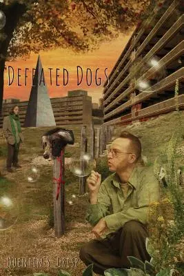 Legyőzött kutyák (Puhakötés) - Defeated Dogs (Paperback)