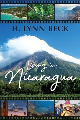 Élet Nicaraguában: És más országokban - Living In Nicaragua: And Other Countries