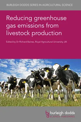 Az állattenyésztésből származó üvegházhatású gázok kibocsátásának csökkentése - Reducing Greenhouse Gas Emissions from Livestock Production