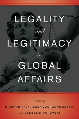 Törvényesség és törvényesség a globális ügyekben - Legality and Legitimacy in Global Affairs