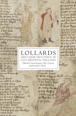 A lollardok és befolyásuk a késő középkori Angliában - Lollards and Their Influence in Late Medieval England