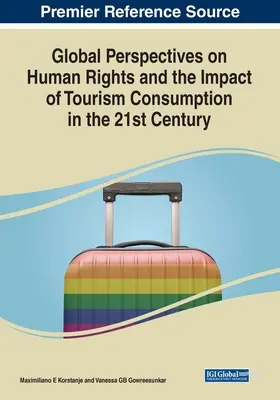 Az emberi jogok globális perspektívái és a turisztikai fogyasztás hatása a 21. században - Global Perspectives on Human Rights and the Impact of Tourism Consumption in the 21st Century