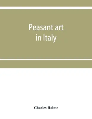 Parasztművészet Olaszországban - Peasant art in Italy