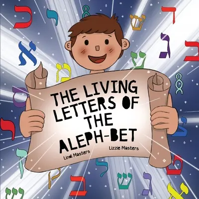 Az Alef-Bet élő betűi - The Living Letters of the Aleph-Bet