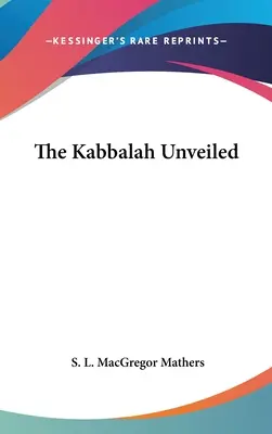 A Kabbala leleplezése (1887) - The Kabbalah Unveiled (1887)