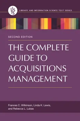 Az akvizíciómenedzsment teljes útmutatója - The Complete Guide to Acquisitions Management