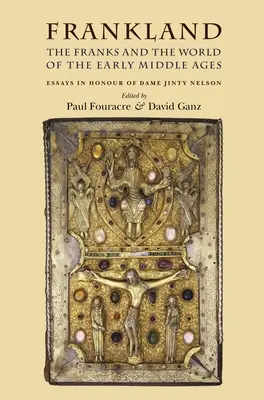 Frankland: A frankok és a kora középkor világa - Frankland: The Franks and the World of the Early Middle Ages