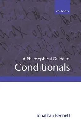 Filozófiai útmutató a feltételes módokhoz - A Philosophical Guide to Conditionals