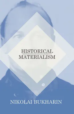 Történelmi materializmus - Historical Materialism