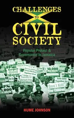 A civil társadalom kihívásai: Népi tiltakozás és kormányzás Jamaikában - Challenges to Civil Society: Popular Protest & Governance in Jamaica