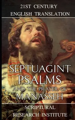 Septuaginta: Zsoltárok és Manassé imája - Septuagint: Psalms and the Prayer of Manasseh