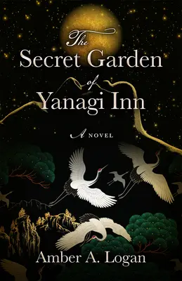 A Yanagi Fogadó titkos kertje - The Secret Garden of Yanagi Inn